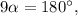 9\alpha = 180^\circ ,