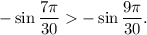 - \sin \displaystyle\frac{{7\pi }}{{30}} - \sin \displaystyle\frac{{9\pi }}{{30}}.