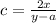 c = \frac{2x}{y - a}