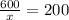 \frac{600}{x}= 200