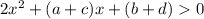 2x^2+(a+c)x+(b+d) 0