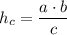 h{_c}= \dfrac{a\cdot b}{c}