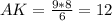 AK=\frac{9*8}{6}=12