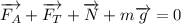 \overrightarrow{F_{A}} + \overrightarrow{F_{T}} + \overrightarrow{N} + m\overrightarrow{g} = 0