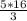 \frac{5*16}{3}