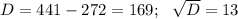 D=441-272=169;~~\sqrt{D}=13