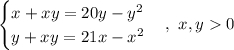 \begin{cases} x+xy=20y-y^2 \\ y+xy=21x-x^2 \end{cases},\ x,y 0