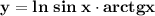 \displaystyle \bf y=ln\;sin\;x\cdot arctgx