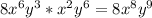 8x^6y^3*x^2y^6=8x^8y^9