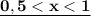 \bf \underline{0,5 < x < 1}