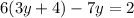 6(3y+4)-7y=2