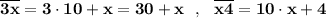 \bf \overline{3x}=3\cdot 10+x=30+x\ \ ,\ \ \overline{x4}=10\cdot x+4