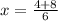 x = \frac{4 + 8}{6}