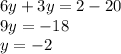 6y+3y=2-20\\9y=-18\\y=-2