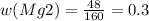 w(Mg2)=\frac{48}{160} =0.3